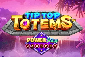Tip Top Totems PowerPlay Jackpot - SPONSOR777