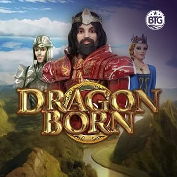 Bigtime : Dragon Born Megaways - SPONSOR777