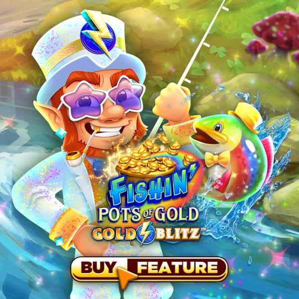 Fishin Pots of Gold&trade;: Gold Blitz&trade; - SPONSOR777