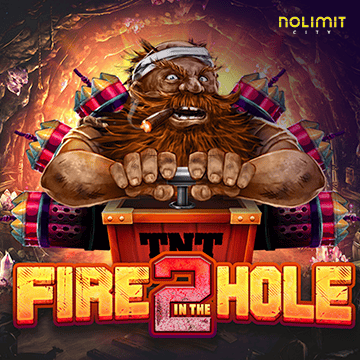NolimitCity : Fire In The Hole 2 - SPONSOR777