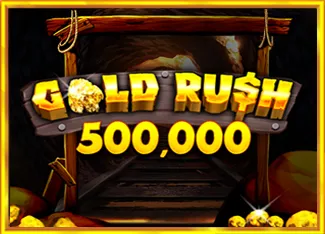 Pragmatic : Gold Rush 500,000 - SPONSOR777