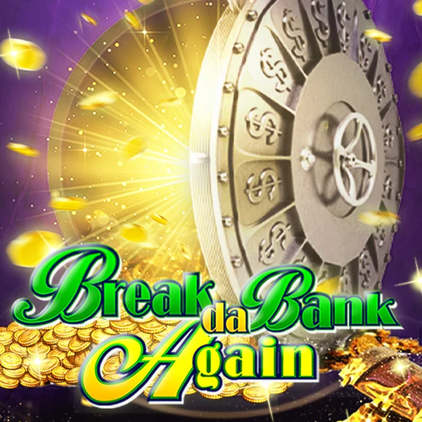 Break da Bank Again - SPONSOR777