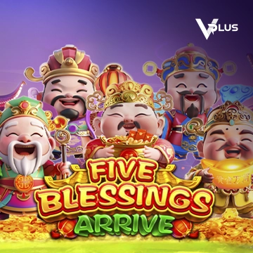 Five Blessings Arrive - SPONSOR777