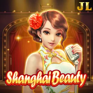 Jili : Shanghai Beauty - SPONSOR777