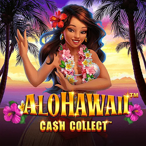 Alohawaii: Cash Collect™ - SPONSOR777