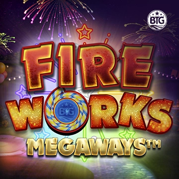 Bigtime : Fireworks Megaways - SPONSOR777