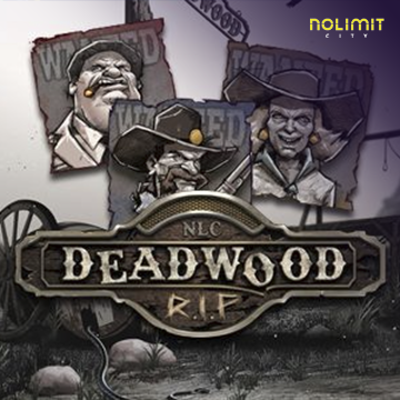 NolimitCity : Deadwood RIP - SPONSOR777