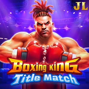 Jili : Boxing King Title Match - SPONSOR777