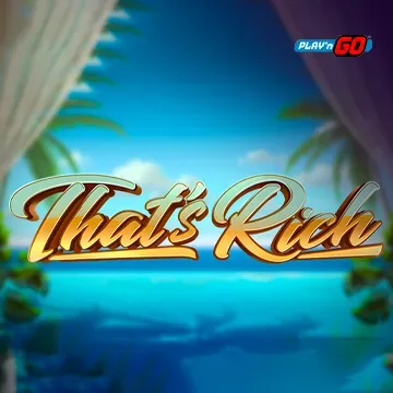 PlaynGo : Thats Rich - SPONSOR777