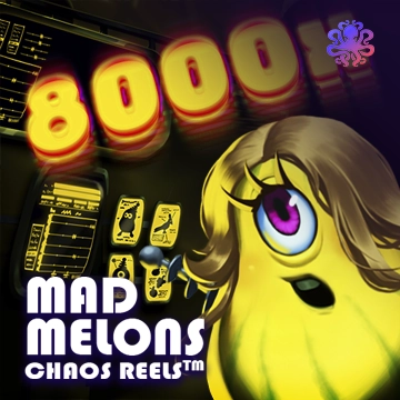Octoplay : Mad Melons Chaos Reels - SPONSOR777