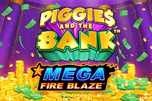 Mega Fire Blaze: Piggies and the Bank™ PPJP - SPONSOR777