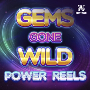 Redtiger : Gems Gone Wild Power Reels - SPONSOR777