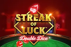 Streak of Luck: Double Dice - SPONSOR777