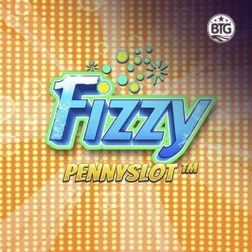 Bigtime : Fizzy Pennyslot - SPONSOR777