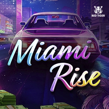 Redtiger : Miami Rise - SPONSOR777