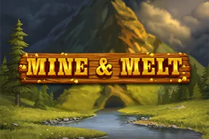 Mine & Melt - SPONSOR777